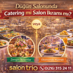 Düğün Salonunda Catering mi Salon İkramı mı